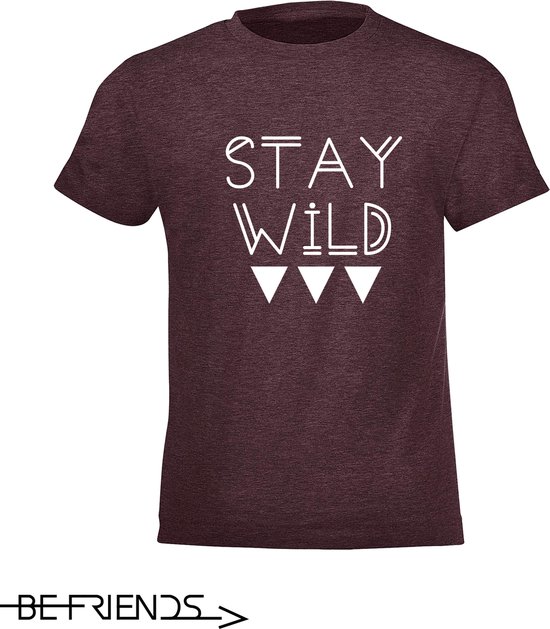 Be Friends T-Shirt - Stay wild - Kinderen - Bordeaux - Maat 6 jaar