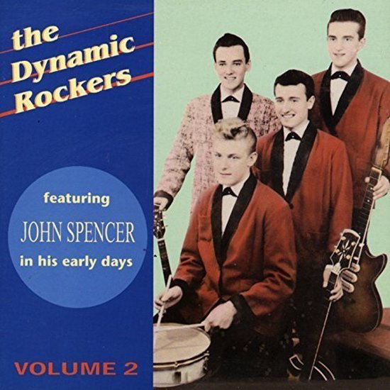 The Dynamic Rockers & John Spencer - Volume 2