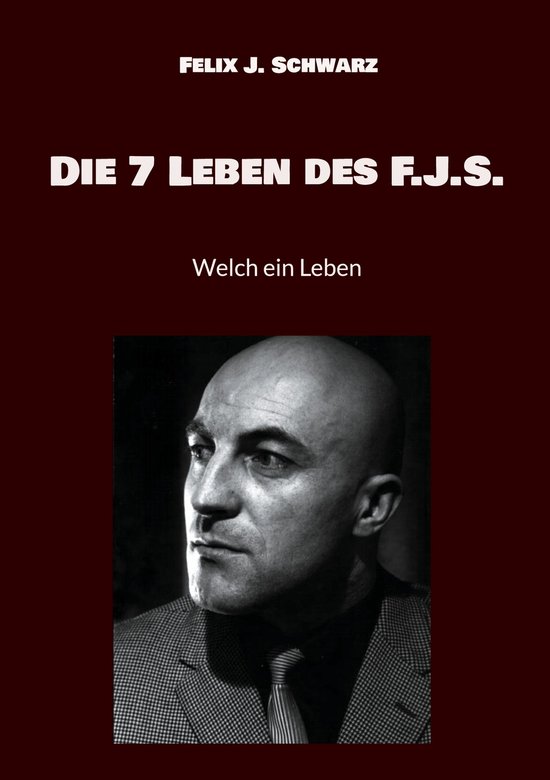 Die 7 Leben des F.J.S. - cover