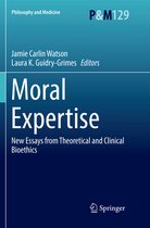 Philosophy and Medicine- Moral Expertise
