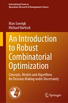 International Series in Operations Research & Management Science-An Introduction to Robust Combinatorial Optimization
