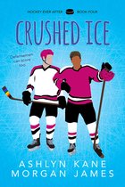 Hockey Ever After- Crushed Ice Volume 4