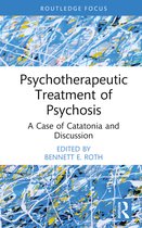 Routledge Focus on Mental Health- Psychotherapeutic Treatment of Psychosis