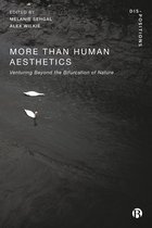 Dis-positions: Troubling Methods and Theory in STS - More-Than-Human Aesthetics