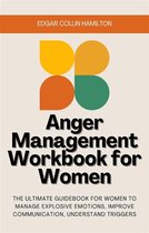 Anger Management Workbook for Women