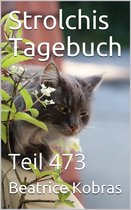 Strolchis Tagebuch 473 - Strolchis Tagebuch - Teil 473
