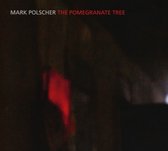 Mark Polscher - The Pomegranate Tree (CD)