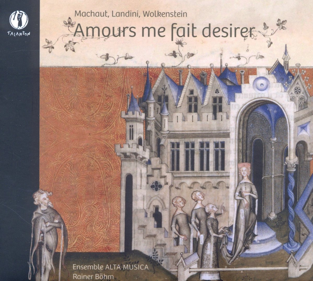 Ensemble Alta Musica, Rainer Böhm - Amours Me Fait Desirer (CD)