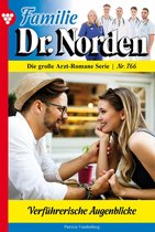 Familie Dr. Norden 766 - Verführerische Augenblicke