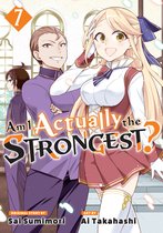 Am I Actually the Strongest? (Manga)- Am I Actually the Strongest? 7 (Manga)