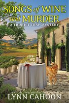 A Tourist Trap Mystery- Songs of Wine and Murder