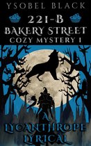 Bakery Street Cozy Mysteries 1 - A Lycanthrope Lyrical
