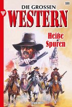 Die großen Western 331 - Heiße Spuren