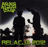 Małach/Rufus: Relacja 2012 [CD]