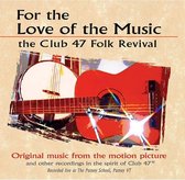 Various Artists - For The Love Of The Music: The Club 47 Folk Revival (CD)