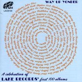 Various Artists - Way Up Yonder: A Celebration Of Lake Records' First 100 Albums (CD)