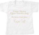 Shirt kind naam - Moederdag - Lieve Mama fijne Moederdag Ik hou van jou Kusjes naam - Maat 74