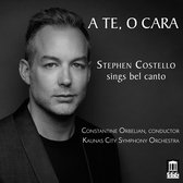 Stephen Costello, Kaunas City Symphony Orchestra - A Te, O Cara (CD)
