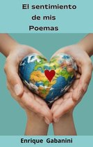poemas del corazón 1 - El sentimiento de mis Poemas