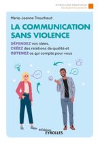Eyrolles Pratique - La communication sans violence