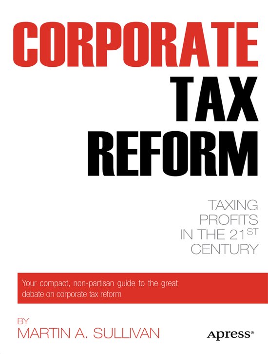 Corporate Tax Reform: Taxing Profits In The 21St Century - cover