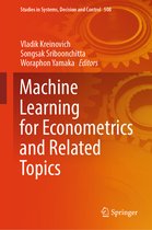 Studies in Systems, Decision and Control- Machine Learning for Econometrics and Related Topics