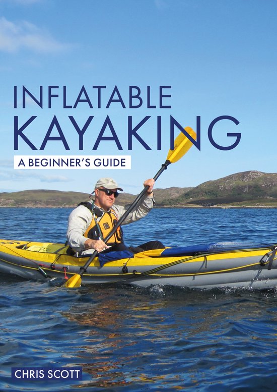 Beginner's Guides- Inflatable Kayaking: A Beginner's Guide - cover