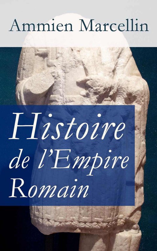 Histoire de l'Empire Romain: Res gestae: La période romaine ... - cover