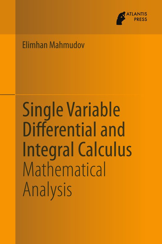 Single Variable Differential And Integral Calculus | 9789491216855 ...