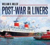 Post War On The Liners 1945 1977