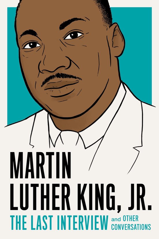 The Last Interview Series - Martin Luther King, Jr.: The Las ... - cover