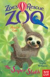 Zoe's Rescue Zoo 16 - Zoe's Rescue Zoo: The Super Sloth