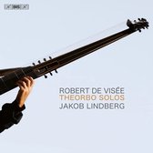 Jakob Lindberg - De Visée: Theorbo Solos (Super Audio CD)