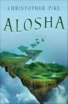 Alosha Trilogy - Alosha