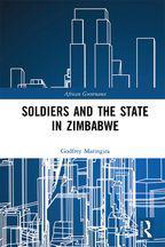 African Governance - Soldiers and the State in Zimbabwe