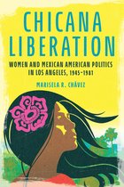 Women, Gender, and Sexuality in American History- Chicana Liberation