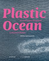Edition Angewandte- Plastic Ocean: Art and Science Responses to Marine Pollution