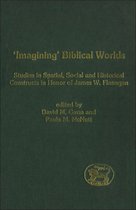 The Library of Hebrew Bible/Old Testament Studies- Imagining' Biblical Worlds