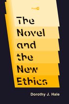 The Novel and the New Ethics Post45