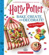 Harry Potter- Bake, Create and Decorate