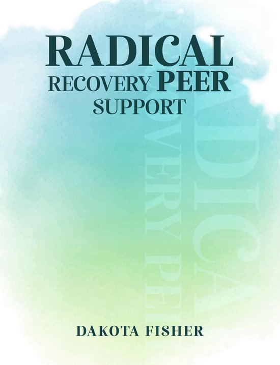 Radical Recovery Peer Support - cover