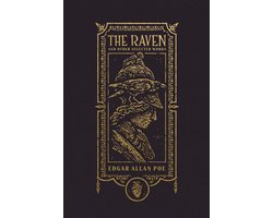 The Gothic Chronicles Collection-The Raven and Other Selected Works (The Gothic Chronicles Collection): Deluxe Edition