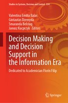 Studies in Systems, Decision and Control- Decision Making and Decision Support in the Information Era