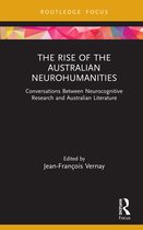 Routledge Focus on Literature-The Rise of the Australian Neurohumanities