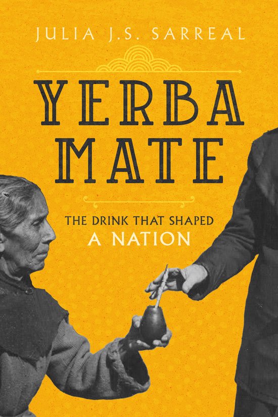 California Studies in Food and Culture- Yerba Mate