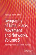 Geography of Time, Place, Movement and Networks, Volume 5