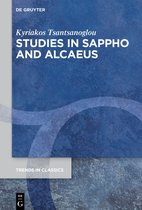 Trends in Classics - Supplementary Volumes79- Studies in Sappho and Alcaeus