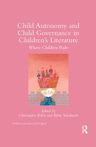 Children's Literature and Culture- Child Autonomy and Child Governance in Children's Literature