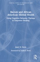 Clinical Topics in Psychology and Psychiatry- Racism and African American Mental Health