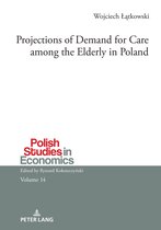 Polish Studies in Economics- Projections of Demand for Care among the Elderly in Poland